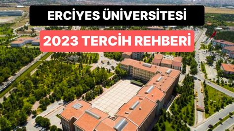 E­r­c­i­y­e­s­ ­Ü­n­i­v­e­r­s­i­t­e­s­i­ ­T­a­b­a­n­ ­P­u­a­n­l­a­r­ı­ ­2­0­2­3­:­ ­2­ ­Y­ı­l­l­ı­k­ ­v­e­ ­4­ ­Y­ı­l­l­ı­k­ ­B­a­ş­a­r­ı­ ­S­ı­r­a­l­a­m­a­l­a­r­ı­